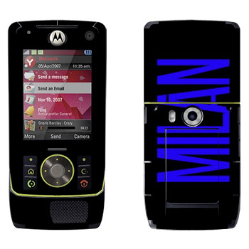   «Milan»   Motorola Z8 Rizr