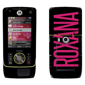   «Roxana»   Motorola Z8 Rizr
