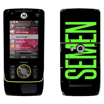   «Semen»   Motorola Z8 Rizr