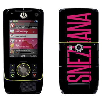   «Snezhana»   Motorola Z8 Rizr