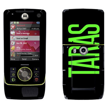   «Taras»   Motorola Z8 Rizr