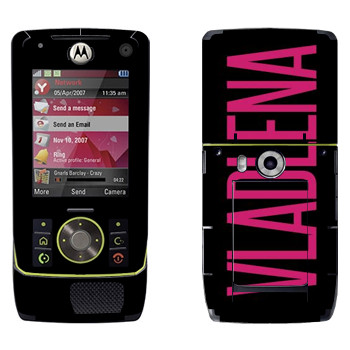   «Vladlena»   Motorola Z8 Rizr