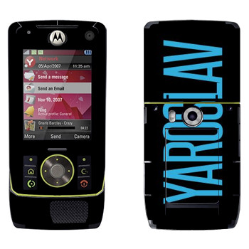   «Yaroslav»   Motorola Z8 Rizr
