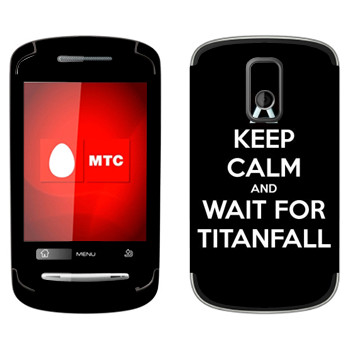   «Keep Calm and Wait For Titanfall»    916