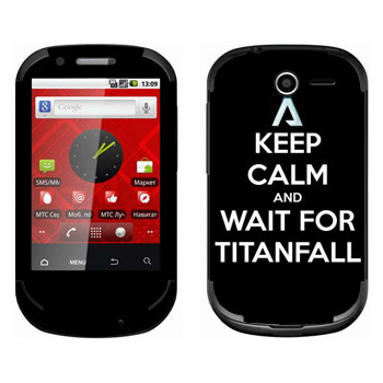   «Keep Calm and Wait For Titanfall»    950