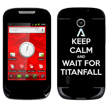   «Keep Calm and Wait For Titanfall»    955