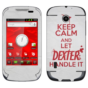   «Keep Calm and let Dexter handle it»    955