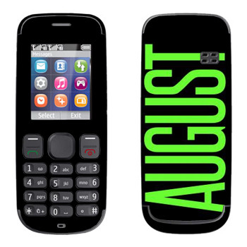   «August»   Nokia 100, 101