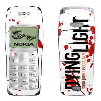   «Dying Light  - »   Nokia 1100, 1101