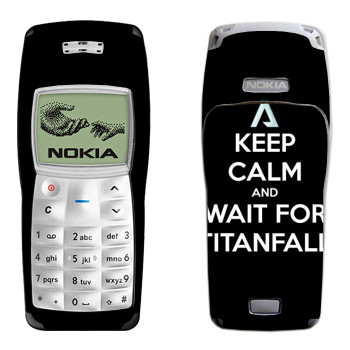   «Keep Calm and Wait For Titanfall»   Nokia 1100, 1101