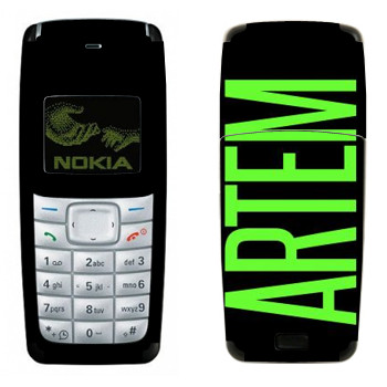   «Artem»   Nokia 1110, 1112