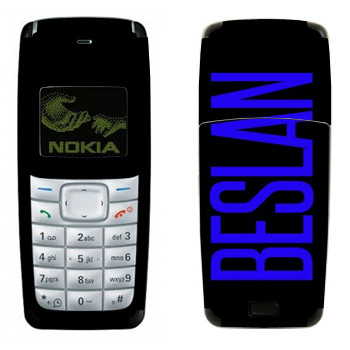   «Beslan»   Nokia 1110, 1112