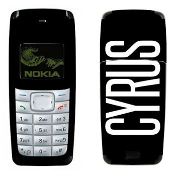   «Cyrus»   Nokia 1110, 1112