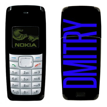   «Dmitry»   Nokia 1110, 1112