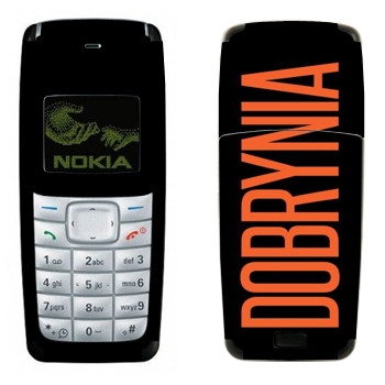   «Dobrynia»   Nokia 1110, 1112