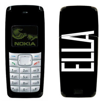   «Ella»   Nokia 1110, 1112
