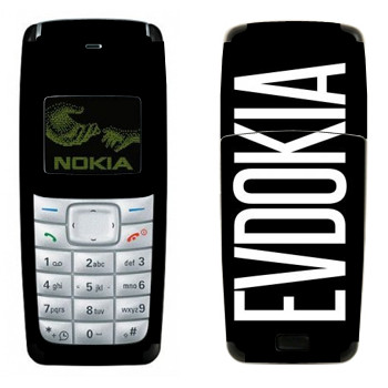   «Evdokia»   Nokia 1110, 1112