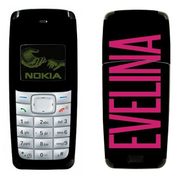   «Evelina»   Nokia 1110, 1112