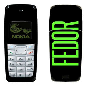   «Fedor»   Nokia 1110, 1112