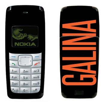   «Galina»   Nokia 1110, 1112