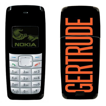   «Gertrude»   Nokia 1110, 1112