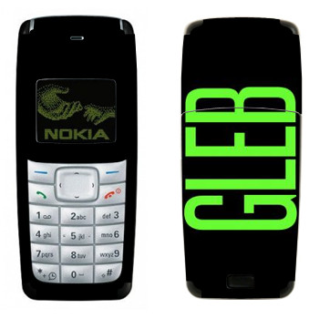   «Gleb»   Nokia 1110, 1112