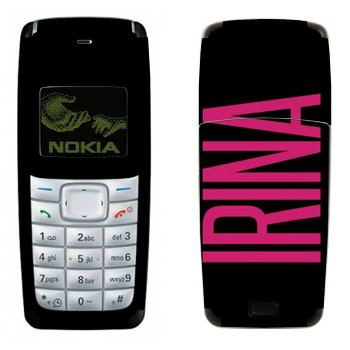   «Irina»   Nokia 1110, 1112