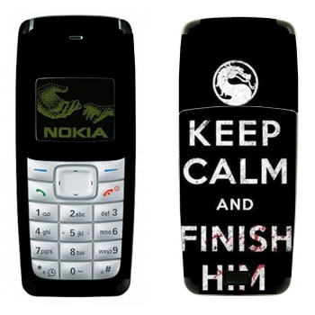   «Keep calm and Finish him Mortal Kombat»   Nokia 1110, 1112