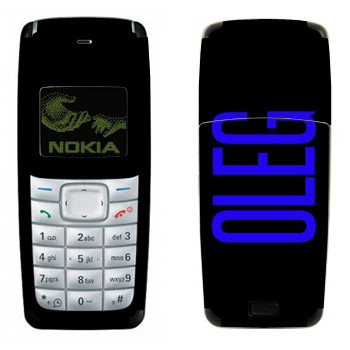   «Oleg»   Nokia 1110, 1112