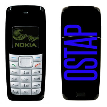   «Ostap»   Nokia 1110, 1112
