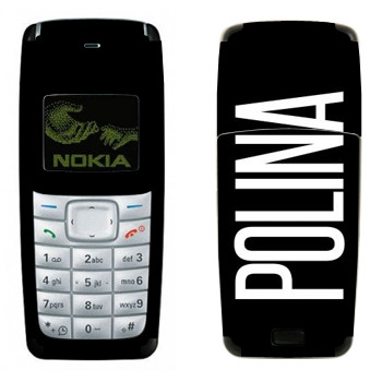   «Polina»   Nokia 1110, 1112
