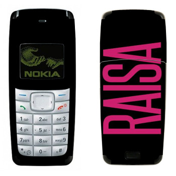   «Raisa»   Nokia 1110, 1112