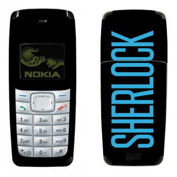   «Sherlock»   Nokia 1110, 1112