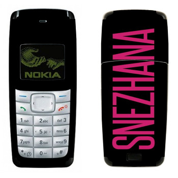   «Snezhana»   Nokia 1110, 1112