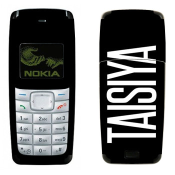   «Taisiya»   Nokia 1110, 1112