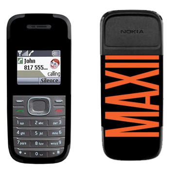   «Maxim»   Nokia 1200, 1208