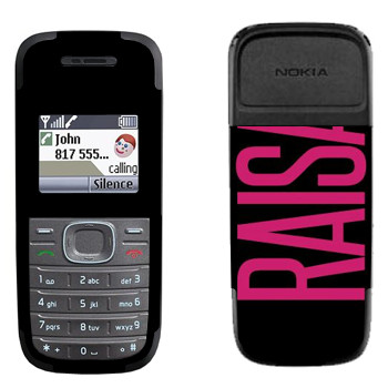   «Raisa»   Nokia 1200, 1208