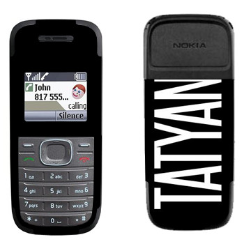   «Tatyana»   Nokia 1200, 1208