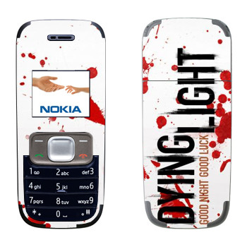   «Dying Light  - »   Nokia 1209