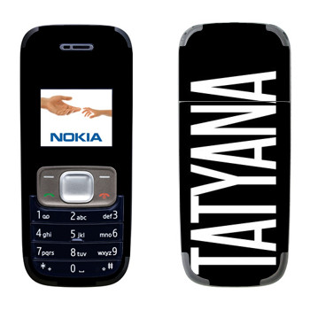   «Tatyana»   Nokia 1209