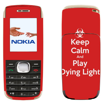   «Keep calm and Play Dying Light»   Nokia 1650