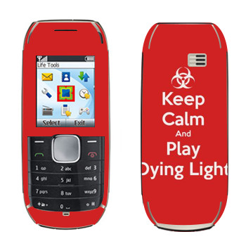   «Keep calm and Play Dying Light»   Nokia 1800