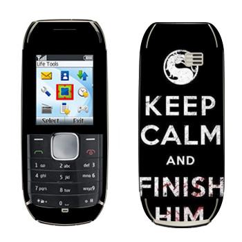   «Keep calm and Finish him Mortal Kombat»   Nokia 1800