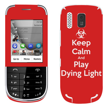   «Keep calm and Play Dying Light»   Nokia 203 Asha