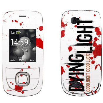   «Dying Light  - »   Nokia 2220