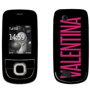   «Valentina»   Nokia 2220