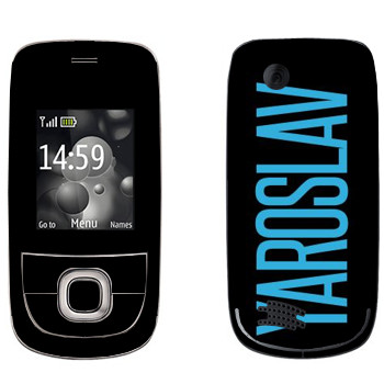   «Yaroslav»   Nokia 2220