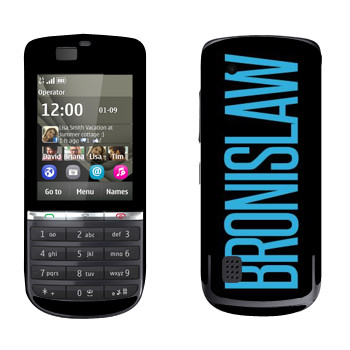   «Bronislaw»   Nokia 300 Asha
