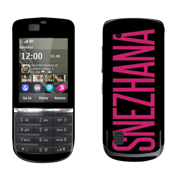   «Snezhana»   Nokia 300 Asha