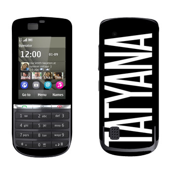   «Tatyana»   Nokia 300 Asha